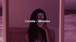 Camila  Mientes 💔 LETRA [upl. by Maris767]