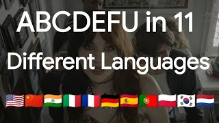 ABCDEFU in 11 Different Languages [upl. by Petronia21]