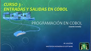 COBOL CURSO 3  Entrada y salida de datos en cobol [upl. by Travers48]