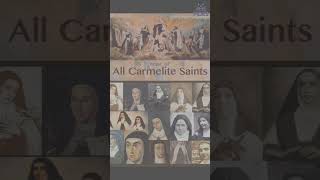 All Carmelites Saints Day ❤️🙏 [upl. by Semreh]