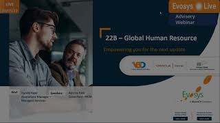 Evosys Live Advisory Webinar Global Human Resource 22B Upgrade [upl. by Phillips]