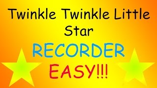 Twinkle Twinkle Litle Star Recorder Easy [upl. by Jehial]