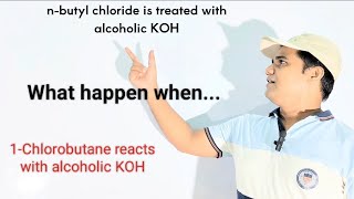 n  butyl chloride reacts with alcoholic KOH  1  Chlorobutane is treated with alcoholic KOH [upl. by Anthony]