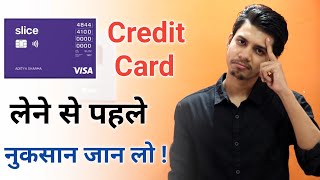 Slice Credit Card Disadvantages  Slice Credit Card Review Slice Credit Card Cibil ScoreSlice Card [upl. by Troc]