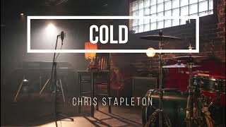 Chris Stapleton  Cold lyrics 2020 [upl. by Wasserman]