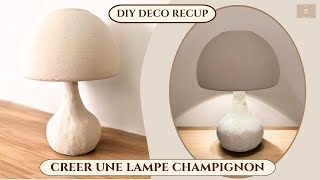 DIY  CREER UNE LAMPE CHAMPIGNON AVEC DE LA RECUP [upl. by Ahsirahc]