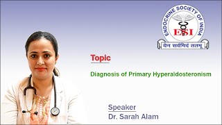 Diagnosis of Primary Hyperaldosteronism by Dr Sarah Alam [upl. by Rodrich]