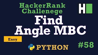 58 Find Angle MBC Hackerrank  Python Solution Explained [upl. by Randolf]