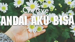 Chrisye  Andai Aku Bisa  Lirik [upl. by Llewxam]