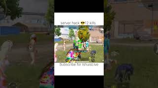 Server hack 12 Kill ❣️❣️bgmi  serverhack ytshorts shorts [upl. by Bettzel]