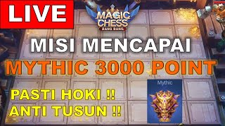 MISI MENCAPAI MYTHIC 3000 POINT  PASTI HOKI  ANTI TUSUN  MAGIC CHESS [upl. by Ettenel]