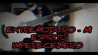 EXTREMODURO  MI ESPÍRITU IMPERECEDERO Bass Cover [upl. by Clancy501]