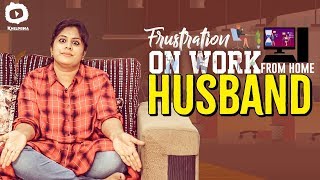 Frustrated Woman Frustration On Work From Home Husband  Frustrated Woman Web Series  Sunaina [upl. by Yerffej]