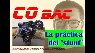 ENTRAINEMENT CO BAC ESPAGNOL AVEC CORRIGÉ EN FRANÇAIS ET EN ESPAGNOL LA PRÁCTICA DEL quotSTUNTquot [upl. by Sarnoff523]