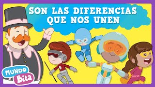 🤜✨🤛 Son Las Diferencias Que Nos Unen ✨ Canciones Infantiles Mundo Bita [upl. by Fiora]