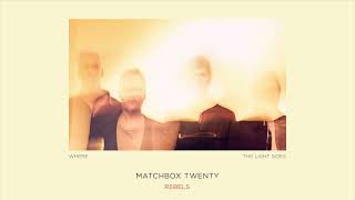 Matchbox Twenty  Rebels Official Audio [upl. by Keyek]