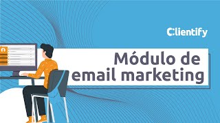 Nueva herramienta de Email Marketing en Clientify [upl. by Anwahs]