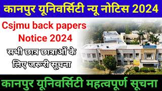 Csjmu New Notice 2024  Kanpur University Examination Form online 2024 Back Paper [upl. by Ordisy]