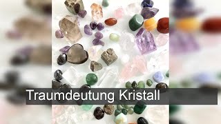 Kristall  TraumDeutung [upl. by Cosimo]