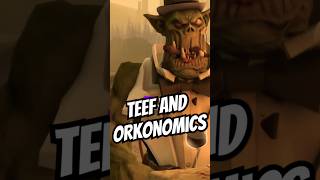 What is Teef and Orkonomics warhammer40000 warhammer40k shorts orks40k [upl. by Atirahc]