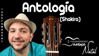 Antología Shakira INSTRUMENTAL  Juanma Natal  Lyrics  Guitar [upl. by Sverre]