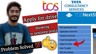 🛑TCS Apply for drive is now showing problem solved  Tcs Apply for drive option on nextstep portal [upl. by Yruy]