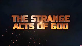 STRANGE ACTS OF GOD  16TH NOVEMBER 2024 [upl. by Meensat5]