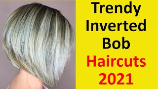 Trendy Inverted Bob Haircuts Fro Women [upl. by Suoirtemed411]