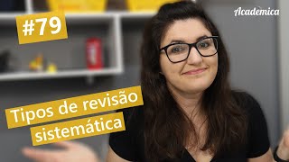 Tipos de revisão sistemática  Pesquisa na Prática 79 [upl. by Berghoff]