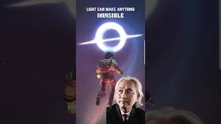 How Lights Make You INVISIBLE🌌Michio Kaku Explains michiokaku astrophysics [upl. by Hedaza]