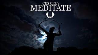 CES CRU  quotMeditatequot Official Video [upl. by Elumas]