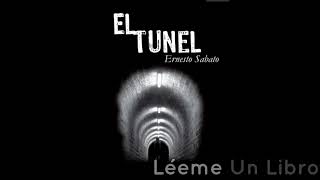 quotEl túnelquot Ernesto Sábato Capítulo 4 Audio Libro LéemeUnLibro [upl. by Mosier]