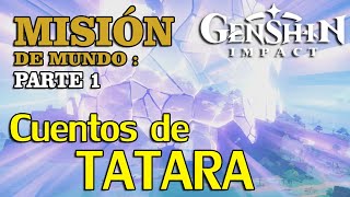 Cuentos de Tatara  Genshin Impact  Guía de la misión [upl. by Broder647]