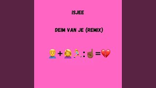 Deim van je Remix [upl. by Otte]