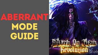 Aberrant Mode Guide  Attack on Titan Revolution [upl. by Ji]