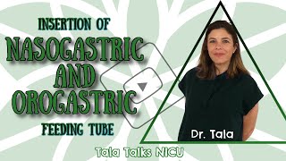 HOW TO insert a Nasogastric or Orogastric feeding tube  Tala Talks NICU [upl. by Talia]