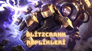 Blitzcrank Replikleri Türkçe  League of Legends [upl. by Scribner740]