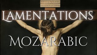 Mozarabic Lamentations  Holy Saturday lectio 2 [upl. by Albrecht326]