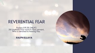 Reverential Fear Part 9 [upl. by Cheffetz954]