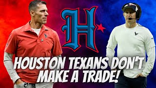 Houston Texans Dont Make A Trade [upl. by Ymeraj]