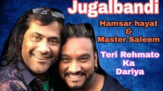 Hamsar Hayat amp Master Saleem  New Video 2018  Jugalbandi  Rehmato Ka Dariya [upl. by Maurilla842]