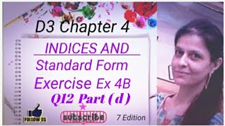 D3 CHAPTER 4 Ex 4b Q12 part d  Indices and Standard Form [upl. by Nomrej]