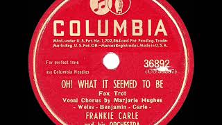 1946 HITS ARCHIVE Oh What It Seemed To Be  Frankie Carle Marjorie Hughes vocal a 1 record [upl. by Allebasi]