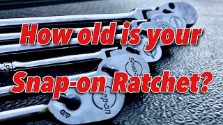 How Old Is Your Snapon Ratchet [upl. by Damien540]