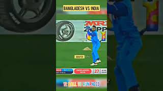 12 ball 31 Need Bangladesh vs Indiashorts sports viralshorts foryou [upl. by Ainahpets]