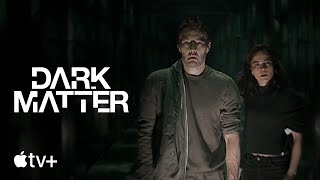 Dark Matter — Official Trailer  Apple TV [upl. by Casilde]