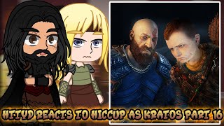 HTTYD Reacts to Hiccup as Kratos Part 16  GOW Ragnarök  Gacha Club React [upl. by Eillit]