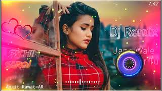 Jane Wale Laut Kar Tu Aaya Kyun Nahi  Dj Remix  BPraak  Love Song  Broken Heart  Ankit Rawat [upl. by Houghton]