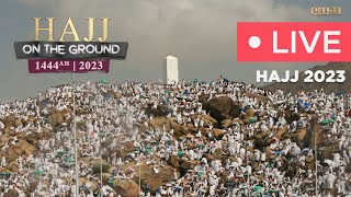 Hajj Live 2023  Mina Makkah Live  Arafah Khutbah Live HD  الحج مباشر  Hajj On The Ground  Haj [upl. by Nerin]