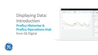 Proficy Historian Displaying Historian Data with Proficy Operations Hub [upl. by Ruamaj]